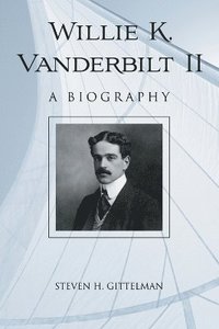 bokomslag Willie K. Vanderbilt II