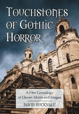 Touchstones of Gothic Horror 1