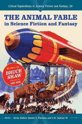 Bruce Shaw, Donald E. Palumbo, C.W. Sullivan III - Animal Fable in Science Fiction and Fantasy, Häftad
