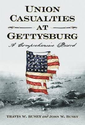 Travis W. Busey, John W. Busey - Union Casualties at Gettysburg, Häftad