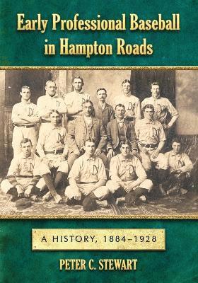 bokomslag Early Professional Baseball in Hampton Roads