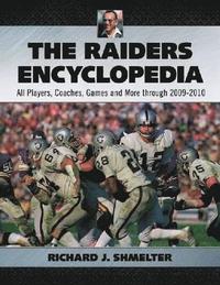 bokomslag The Raiders Encyclopedia