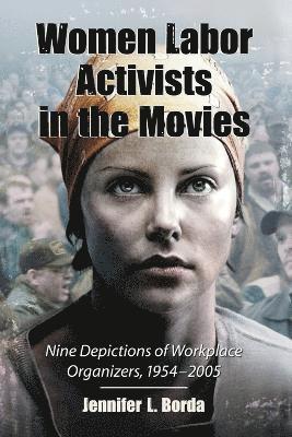 Women Labor Activists in the Movies 1