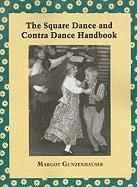 bokomslag The Square Dance and Contra Dance Handbook