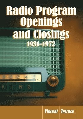 bokomslag Radio Program Openings and Closings, 1931-1972