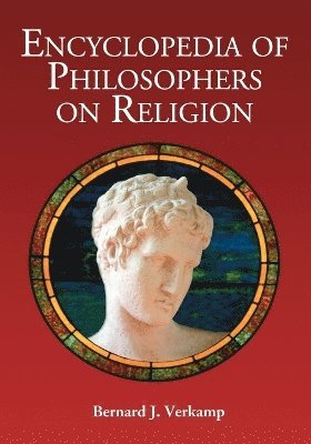bokomslag Encyclopedia of Philosophers on Religion