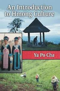 bokomslag An Introduction to Hmong Culture