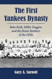 bokomslag The First Yankees Dynasty