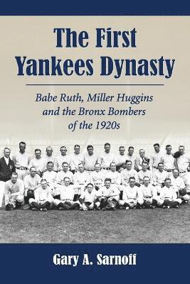 The First Yankees Dynasty 1