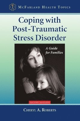 Cheryl A. Roberts - Coping with Post-Traumatic Stress Disorder, Häftad