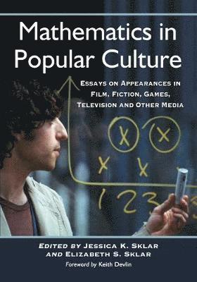 Jessica K. Sklar, Elizabeth S. Sklar - Mathematics in Popular Culture, Häftad