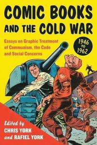 bokomslag Comic Books and the Cold War, 1946-1962