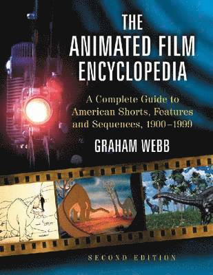 Graham Webb - Animated Film Encyclopedia, Häftad