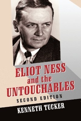 Eliot Ness and the Untouchables 1