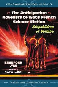 bokomslag The Anticipation Science Fiction Novelists of 1950s France