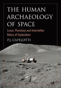 bokomslag The Human Archaeology of Space