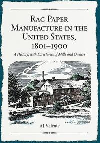 bokomslag Rag Paper Manufacture in the United States, 1801-1900