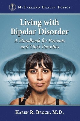 Karen R. Brock - Living with Bipolar Disorder, Häftad