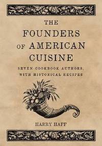 bokomslag The Founders of American Cuisine