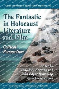 bokomslag The Fantastic in Holocaust Literature and Film