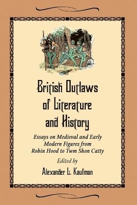 bokomslag British Outlaws of Literature and History