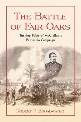 The Battle of Fair Oaks 1