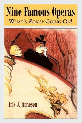 Iris J. Arnesen - Nine Famous Operas, Häftad