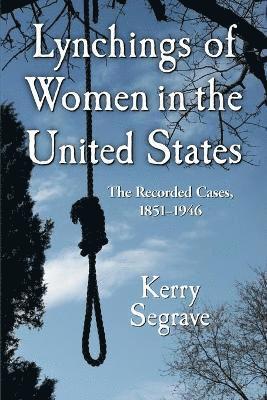 bokomslag Lynchings of Women in the United States