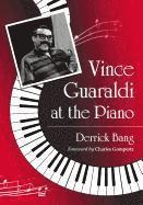 bokomslag Vince Guaraldi at the Piano