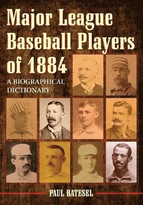 Major League Baseball Players of 1884 1