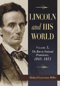 bokomslag Lincoln and His World