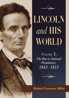 bokomslag Lincoln and His World