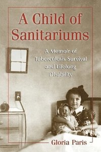 bokomslag A Child of Sanitariums