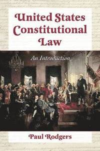 bokomslag United States Constitutional Law