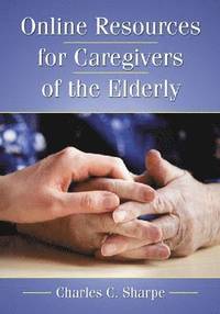 bokomslag Online Resources for Caregivers of the Elderly