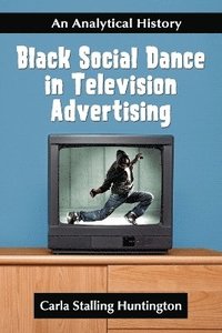 bokomslag Black Social Dance in Television Advertising