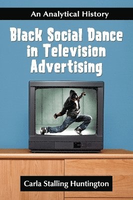 Black Social Dance in Television Advertising
