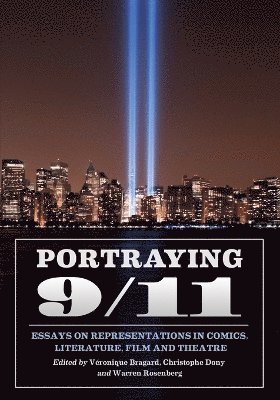 Véronique Bragard, Christophe Dony, Warren Rosenberg - Portraying 9/11, Häftad