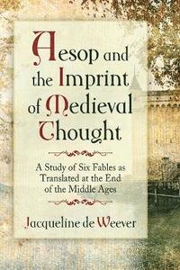 bokomslag Aesop and the Imprint of Medieval Thought