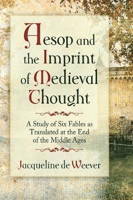 bokomslag Aesop and the Imprint of Medieval Thought