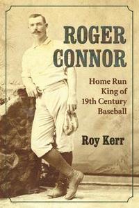 bokomslag Roger Connor