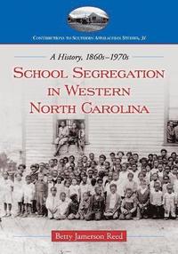 bokomslag School Segregation in Western North Carolina