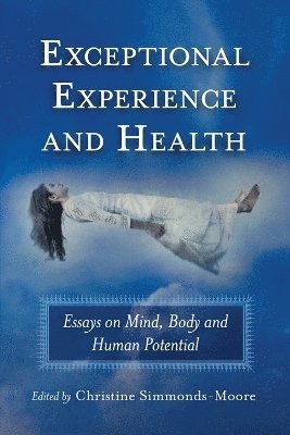 Exceptional Experience and Health 1