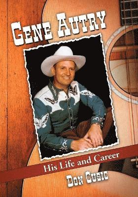 Don Cusic - Gene Autry, Häftad