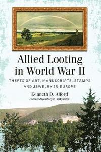 bokomslag Allied Looting in World War II