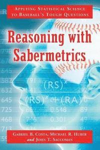 bokomslag Reasoning with Sabermetrics