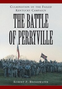 bokomslag The Battle of Perryville, 1862
