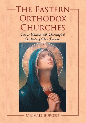 Michael Burgess - Eastern Orthodox Churches, Häftad