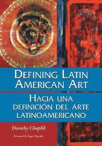 bokomslag Defining Latin American Art / Hacia Una Definicion Del Arte La