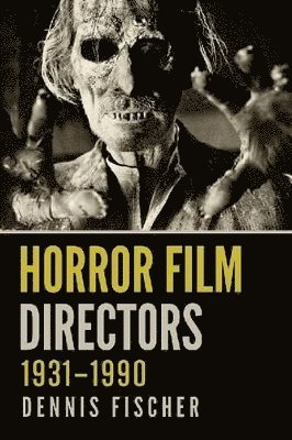 Horror Film Directors, 1931-1990 1